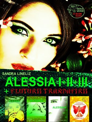 cover image of Alessia I+II+III + Fluturii Trandafirii I